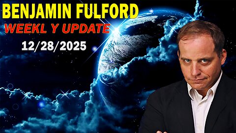 Benjamin Fulford Update Today December 28, 2025 - By Benjamin Fulford