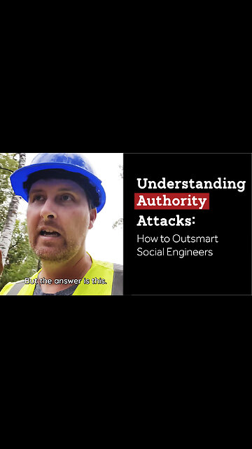 Understanding Authority Attacks: How to Outsmart Social Engineers