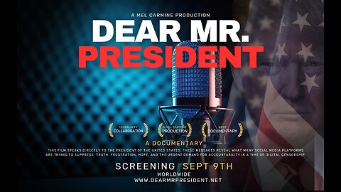 Dear Mr President...The Documentary