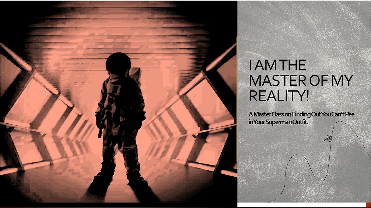 I Am The Master of My Reality! Introduction