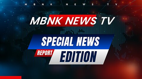 Special News Edition - March&April 2025 I Mamlakak Broadcast Network