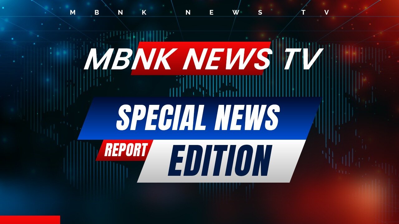 Special News Edition - March&April 2025 I Mamlakak Broadcast Network