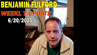 Benjamin Fulford Update Today June 20, 2025 - Benjamin Fulford