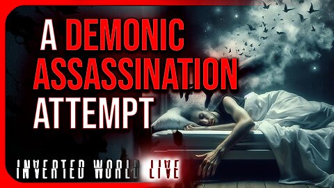 A Demonic Assassination Attempt