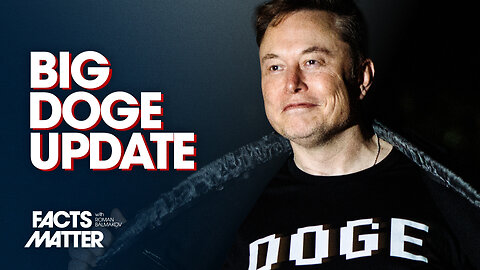 $160 Billion Saved, DEI Grants Lost: DOGE Roundup | Trailer | Facts Matter