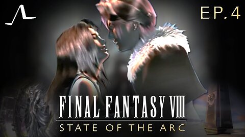 Final Fantasy 8 Analysis (Ep.4) | State Of The Arc Podcast