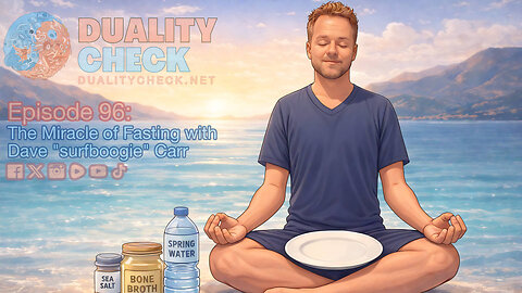 Episode 96 - The Miracle of Fasting with Dave "surfboogie" Carr