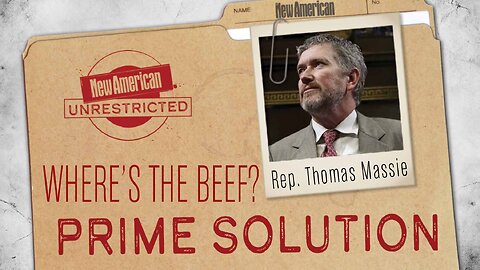 Where’s the Beef? Thomas Massie PRIME Solution