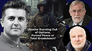 Ray McGovern & Graham E. Fuller: Ukraine Running Out of Options, Forced Peace or Total Breakdown?