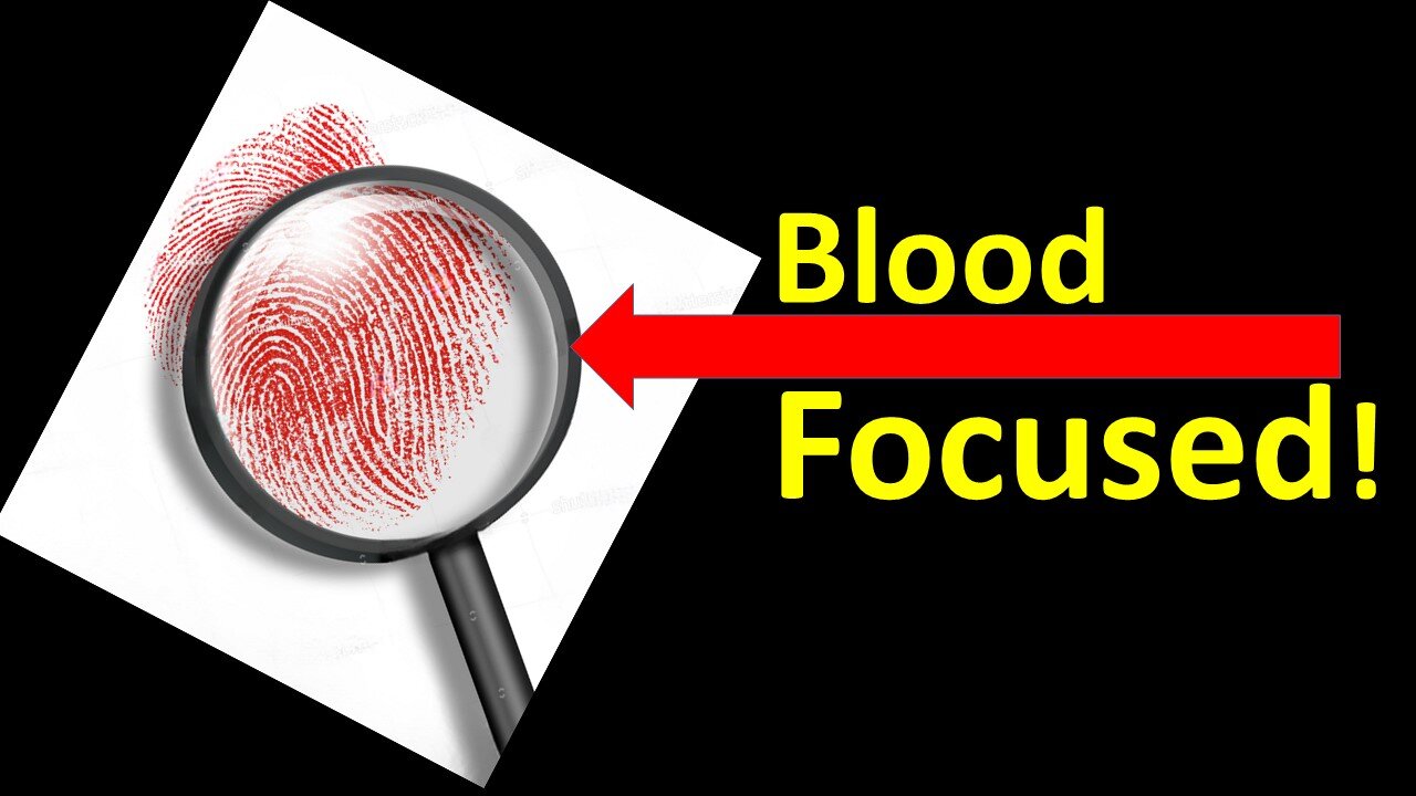 Blood Focused!