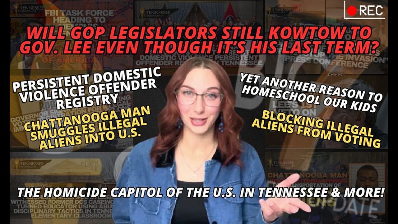 Will GOP Legislators Still Kowtow To Gov. Lee Even Though It’s His Last Term? ... & Much More!