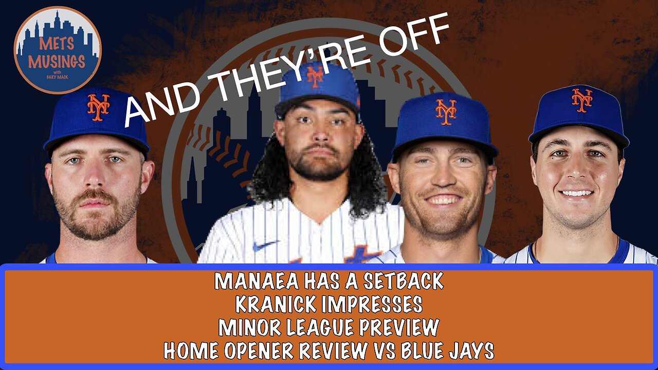 MetsMusings #575 - And We're Off