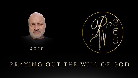 Praying Out The Will Of God