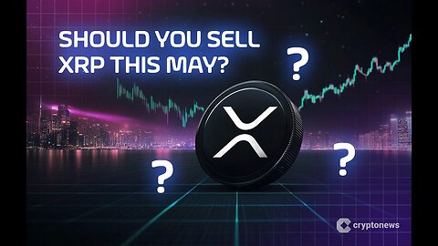 XRP Price Prediction. Should You Sell XRP in May. Here’s What Analysts Expect Next for Ripple