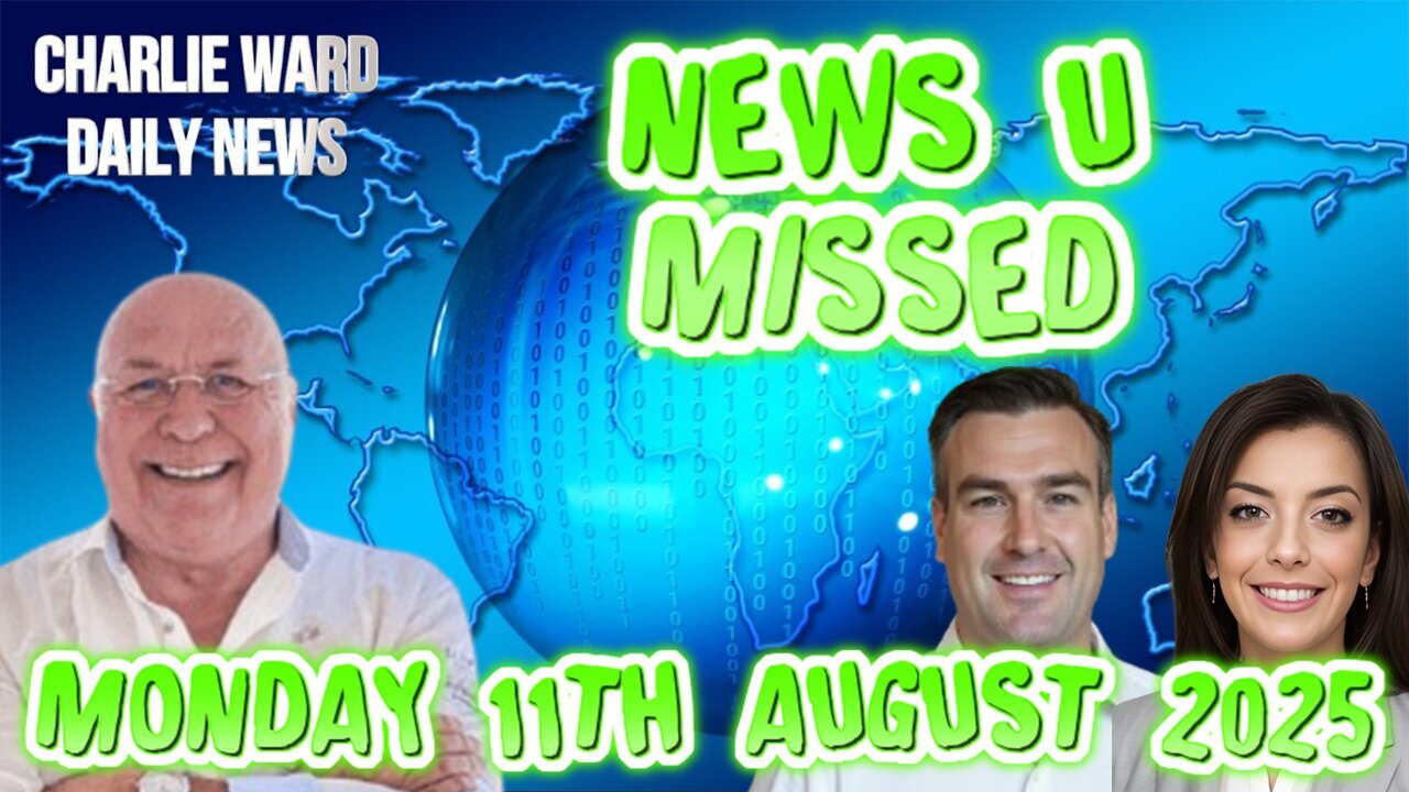 CHARLIE WARD DAILY NEWS WITH CHARLIE WARD, PAUL BROOKER, LEMBIT OPIKMONDAY 11TH AUGUST 2025