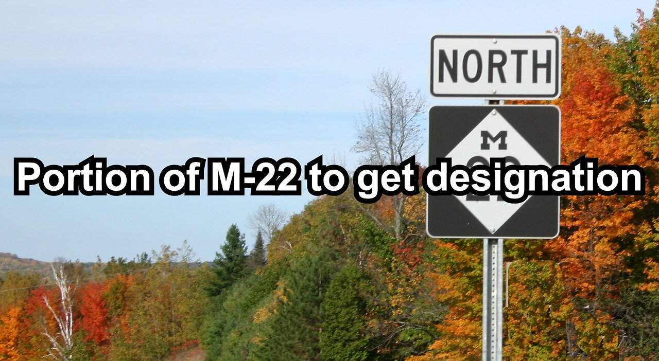 Portion of M-22 to get designation