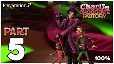 Charlie and the Chocolate Factory PS2 Chocolate Room Part 2 100% Playthrough