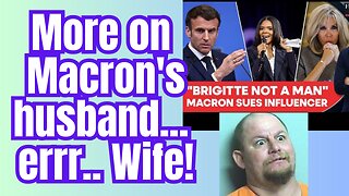 Macron sues on behalf of his wife... or husband! Whatever.