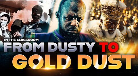 FROM DUSTY TO GOLD DUST