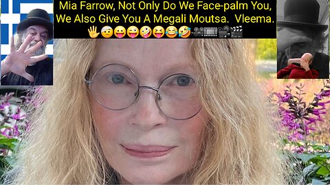 Mia Farrow Is Another Woke Hollywood TDS Idiot. 🖐🤕😛😜🤪😝😂🤣🎥🎞📽🎬