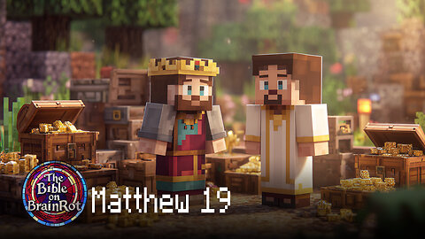 Matthew 19 – The Kingdom Costs Everything | The Bible on BrainRot