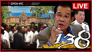 [ DPA Open Mic 138 ] Thailand-Cambodia War Breaks Out! Gaza food crisis! Ukraine struggling in war!