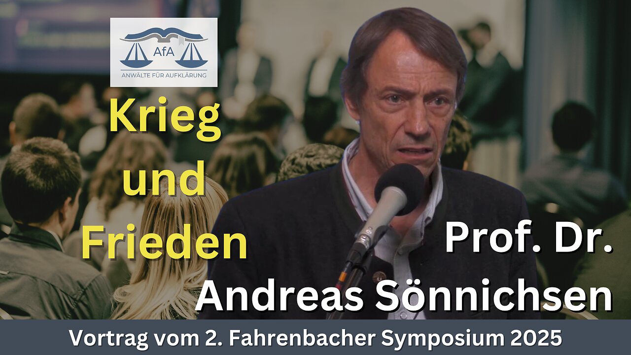🔵 Prof. Dr. Andreas Sönnichsen "Krieg und Frieden" - Vortrag vom 2. Fahrenbacher Symposium