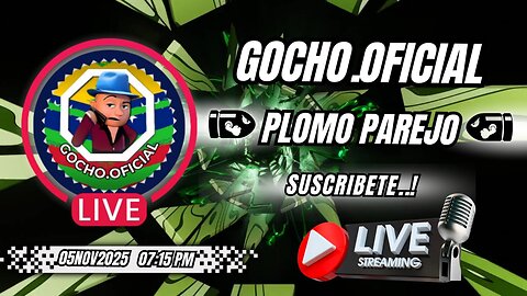 LOBBY, MEDIATIZACIÓN Y DESINFORMACIÓN| PLOMO PAREJO | 05NOV2025 [GOCHO.OFICIAL]