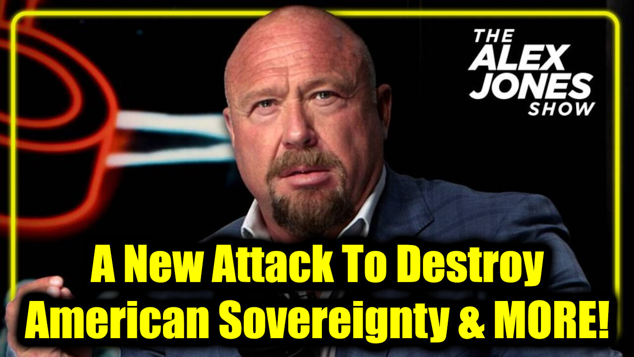 Alex. 9.18.25, A New Attack To Destroy American Sovereignty & MORE!