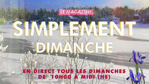 Simplement Dimanche | 16 mars 2025