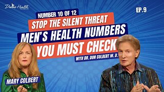 #10 of 12: Know This Number: Stop Prostate Cancer Before It Starts | Dr Colbert MD EP 9