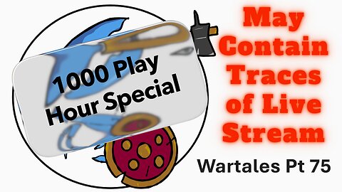 Wartales Part 75 - 1000 Hour Special