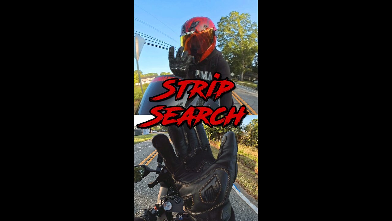 Strip Searched, AGAIN!