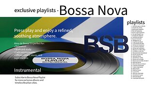 BOSSA NOVA PLAYLIST - 03 – Exclusive
