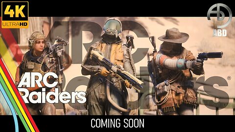 ARC RAIDERS 4K UHD - INTRO - Coming Soon