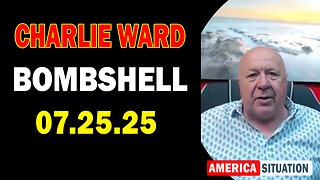 Charlie Ward Update Today: "Charlie Ward & Paul Brooker Important Update July 26, 2025"