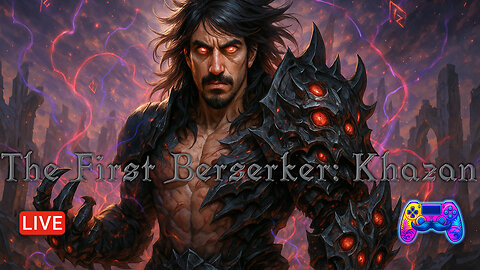 🔴LIVE - Pt.6 - 1st Playthrough - The First Berserker: Khazan - NO SPOILERS