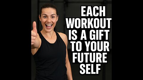 Each Workout is a Gift to Your Future Self 💪 | Fitness & Weight Loss Motivation