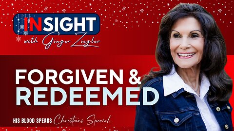 Forgiven and Redeemed | InSight Christmas Special with GINGER ZIEGLER