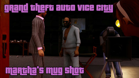 GTA: Vice City - The Definitive Edition | Mission #50: INTERGLOBAL FILMS - MARTHA'S MUG SHOT