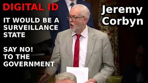 JEREMY CORBYN SAYS NO (DIGITAL ID U.K.)