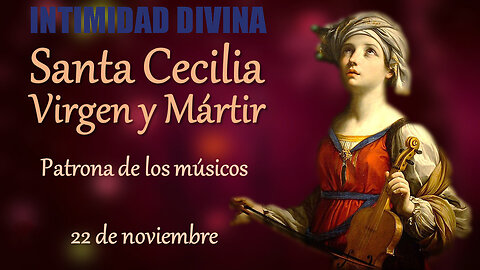SÁBADO 22 DE NOVIEMBRE-SANTA CECILIA