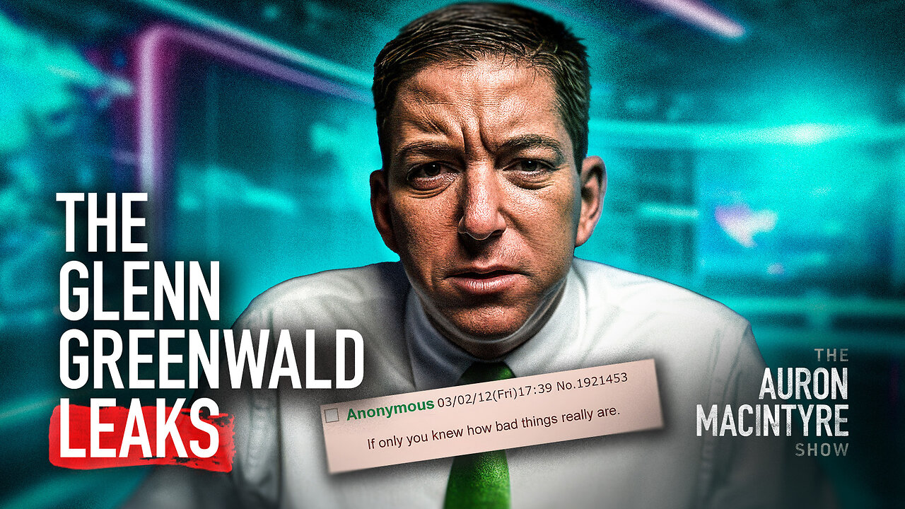 The Glenn Greenwald Leaks | 6/2/25