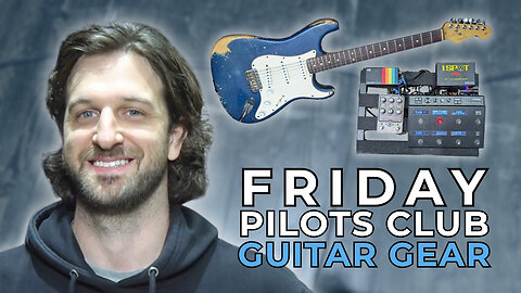 Friday Pilots Club’s Sean Burke - GEAR MASTERS Ep. 582
