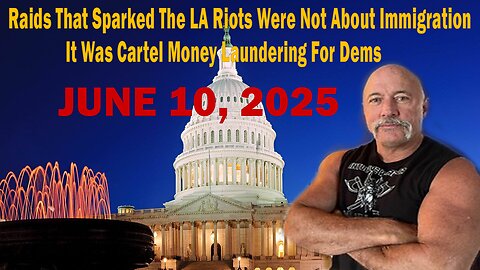 Raids That Sparked The LA Riots Were Not About Immigration It Was Cartel Money Laundering For Dems