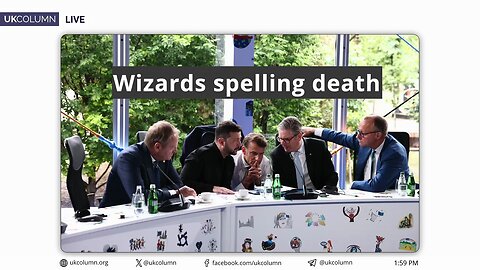 Wizards Spelling Death - UK Column News
