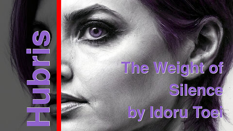The Weight of Silence by Idoru Toei, the title of a scene from "Hubris"