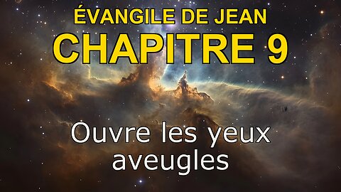 John 9 | Évangile de John Chapitre 9 | Bible in French