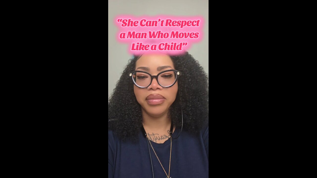 she can't respect a man when