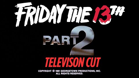 Friday the 13th Part 2 Television Cut